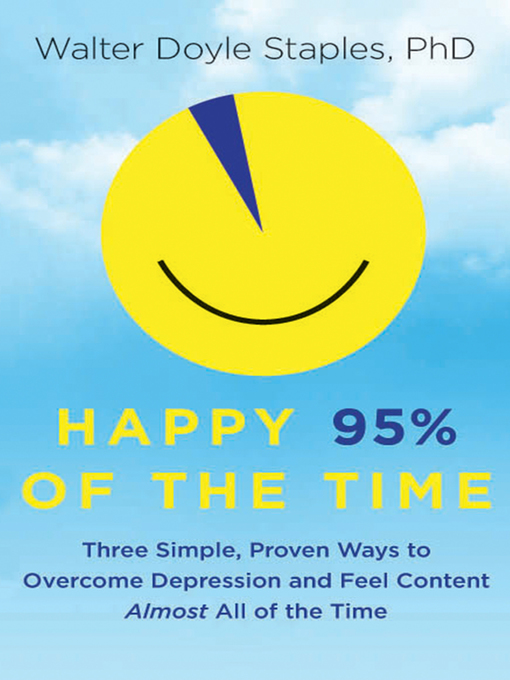 Title details for Happy 95% of the Time by Walter Doyle Staples - Available